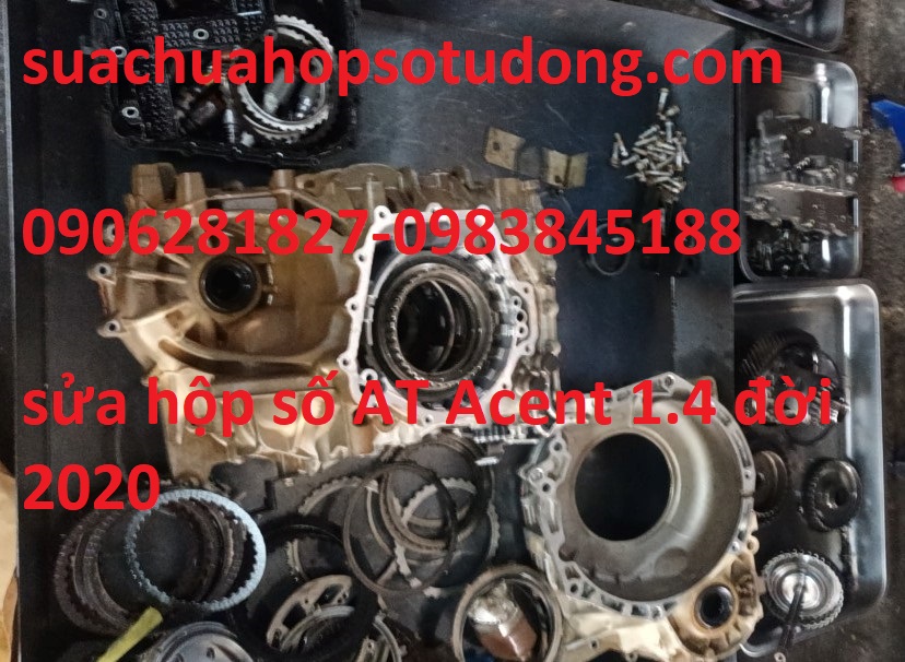 SỬA HỘP SỐ TỰ ĐỘNG AT ACENT 1.4 2020