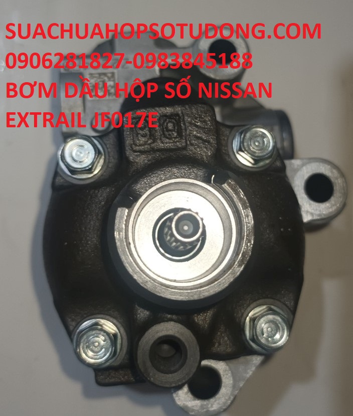 BƠM DẦU HỘP SỐ CVT NISSAN XTRAIL JF017E